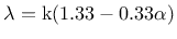 $\lambda = \textrm{k} (1.33-0.33\alpha)$