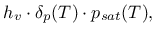 $\displaystyle h_v \cdot \delta_p(T) \cdot p_{sat}(T),$