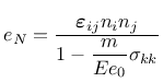 $\displaystyle e_N = \frac{\mbox{\boldmath$\varepsilon$}_{ij}n_in_j}{1-\displaystyle\frac{m}{Ee_0}\sigma_{kk}}$