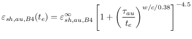 $\displaystyle \varepsilon_{sh,au,B4}(t_e) = \varepsilon_{sh,au,B4}^\infty \left[ 1 + \left( \frac{ \tau_{au} }{t_e} \right) ^ {w/c/0.38} \right]^{-4.5}$