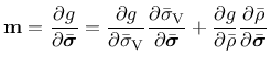 $\displaystyle \mathbf{m} = \dfrac{\partial g}{\partial \bar{\boldsymbol{\sigma}...
...ial \bar{\rho}} \frac{\partial \bar{\rho} }{\partial \bar{\boldsymbol{\sigma}}}$