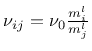 $\nu_{ij} = \nu_0 \frac{m_i^l}{m_j^l}$