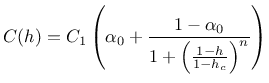 $\displaystyle C (h) = C_1 \left( \alpha_0
+ \frac{1-\alpha_0}{1+\left(\frac{1-h}{1-h_c}\right)^n} \right)$