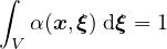∫
 V α(x,ξ) dξ = 1
