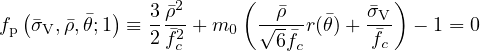                  2      (             )
fp(�σV, �ρ,θ�;1) ≡ 3�ρ- + m0  √-�ρ--r(�θ)+  �σV- - 1 = 0
               2f�2c         6�fc      �fc
