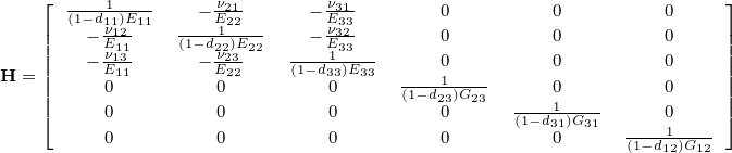    ⌊  (1-d111)E11-   - νE2122-     -Eν3313       0         0         0     ⌋
   ||   - νE1211    (1-d122)E22-   -Eν3323       0         0         0     ||
   |||   - νE1311     - νE2322-   (1-d313)E33     0         0         0     |||
H =||     0         0         0     (1-d213)G23     0         0     ||
   |⌈     0         0         0        0      (1-d131)G31     0     |⌉
         0         0         0        0         0      (1-d112)G12

