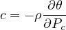       ∂θ
c = - ρ---
      ∂Pc
