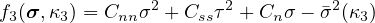f3(σ,κ3) = Cnn σ2 + Cssτ2 + Cnσ - �σ2(κ3)
