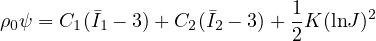 ρ0ψ = C1(�I1 - 3)+ C2(�I2 - 3)+ 1K (lnJ )2
                            2
