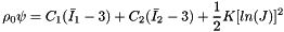 \[ \rho_0 \psi = C_1(\bar{I}_1 - 3) + C_2(\bar{I}_2-3) + \frac{1}{2} K[ln(J)]^2 \]