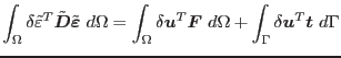 $\displaystyle \int_\Omega\delta\tilde{\varepsilon }^T\tilde{\mbox{\boldmath$D$}...
...}\ d\Omega + \int_\Gamma\delta\mbox{\boldmath$u$}^T\mbox{\boldmath$t$}\ d\Gamma$